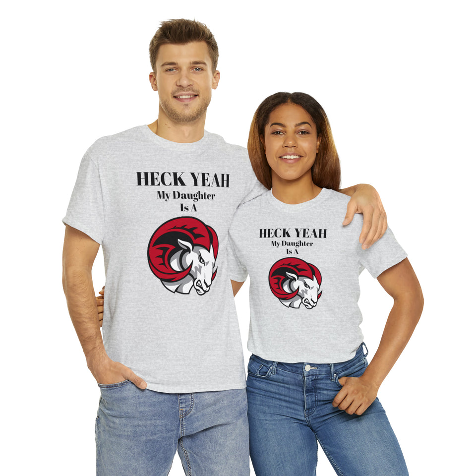 Heck Yeah My Daughter Is A WSSU Ram Unisex Heavy Cotton Tee