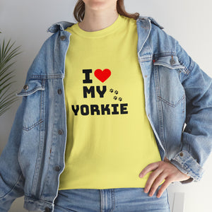 I Love My Yorkie Unisex Heavy Cotton Tee