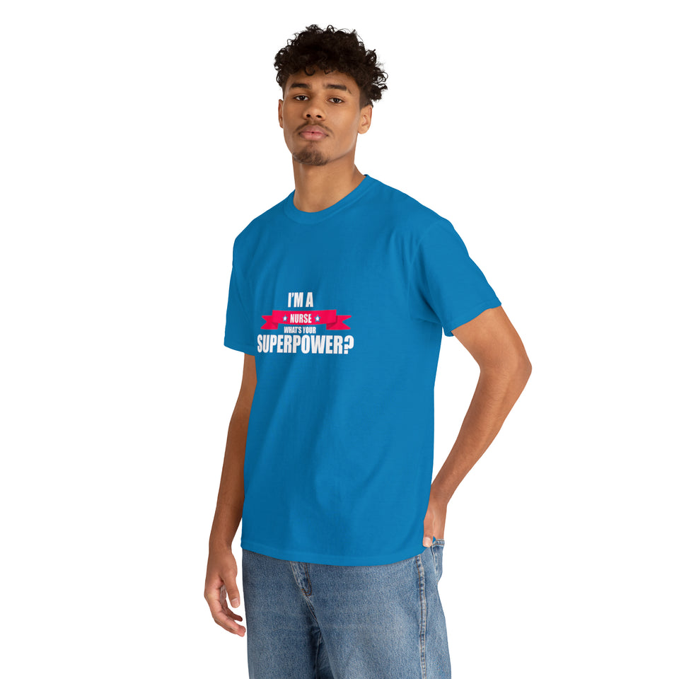 Nurse Superpower Cotton Tee