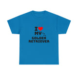 I Love My Golden Retriever Unisex Heavy Cotton Tee