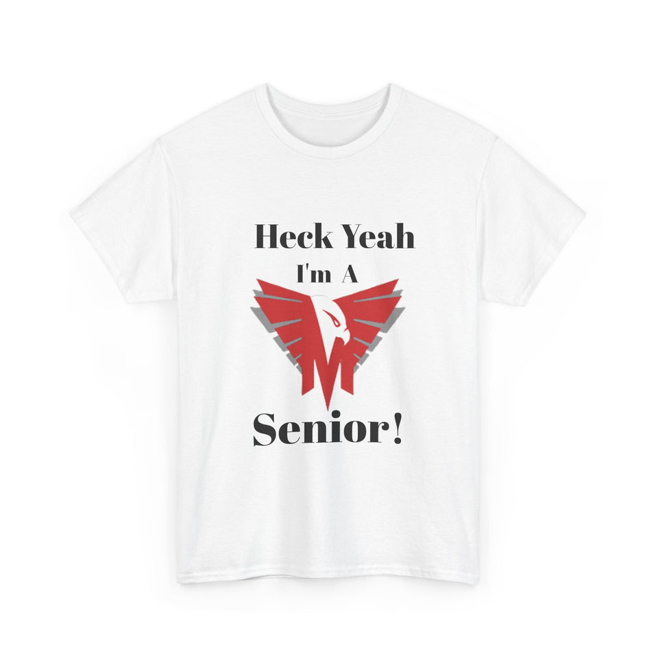 Heck Yeah I'm A Monroe High School Senior Class Of 2025 Unisex Heavy Cotton Tee