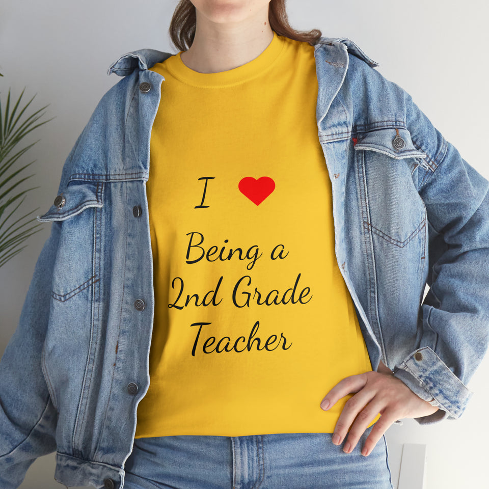 I Love Being a 2nd Grade Teacher Cotton Tee