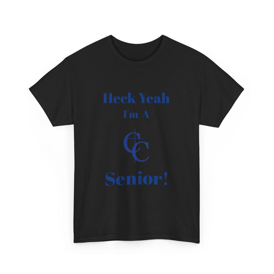 Heck Yeah I'm A Charlotte Christian High School Senior Class Of 2025 Unisex Heavy Cotton Tee