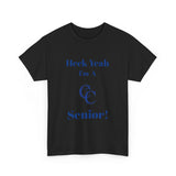 Heck Yeah I'm A Charlotte Christian High School Senior Class Of 2025 Unisex Heavy Cotton Tee