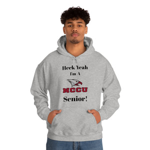 Heck Yeah I'm A NCCU Senior Unisex Heavy Blend™ Hooded Sweatshirt