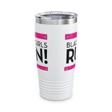 Black Girls Run Ringneck Tumbler, 20oz