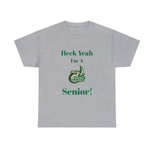 Heck Yeah I'm a UNCC Senior Unisex Heavy Cotton Tee