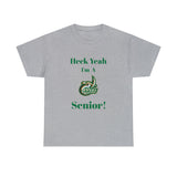 Heck Yeah I'm a UNCC Senior Unisex Heavy Cotton Tee