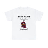 H*llYeah My Daughter Is A  Virginia Tech Graduate Unisex Heavy Cotton Tee