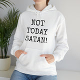 Specialty Not Today Satan! Hooded Sweatshirt