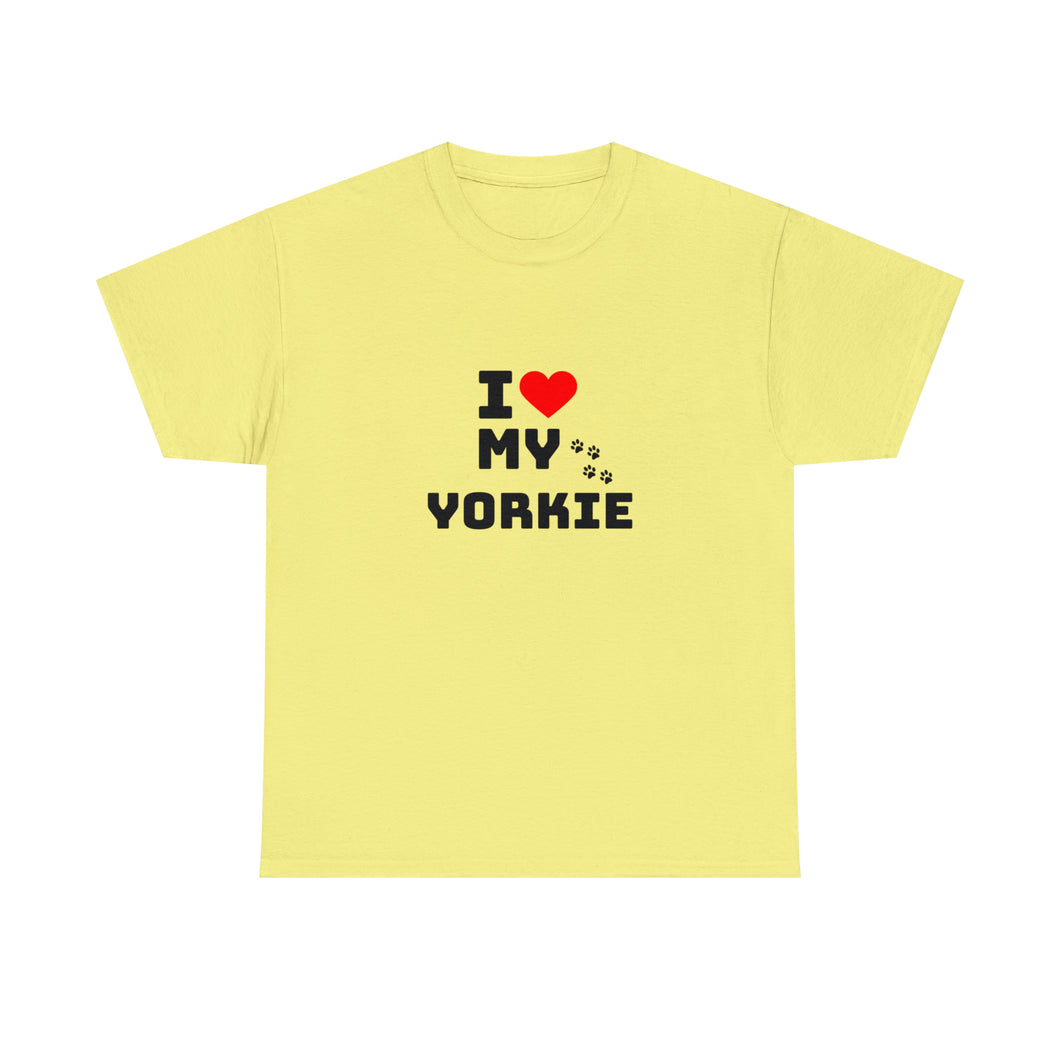 I Love My Yorkie Unisex Heavy Cotton Tee