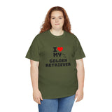 I Love My Golden Retriever Unisex Heavy Cotton Tee