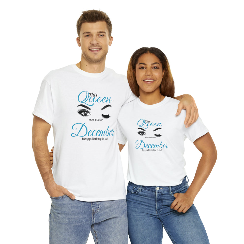 This Queen was Born In December Unisex Heavy Cotton Tee