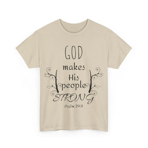 God Makes His People Strong Unisex Heavy Cotton Tee