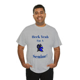 Heck Yeah I'm a Duke Senior Unisex Heavy Cotton Tee