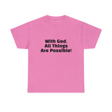 With God Unisex Heavy Cotton Tee