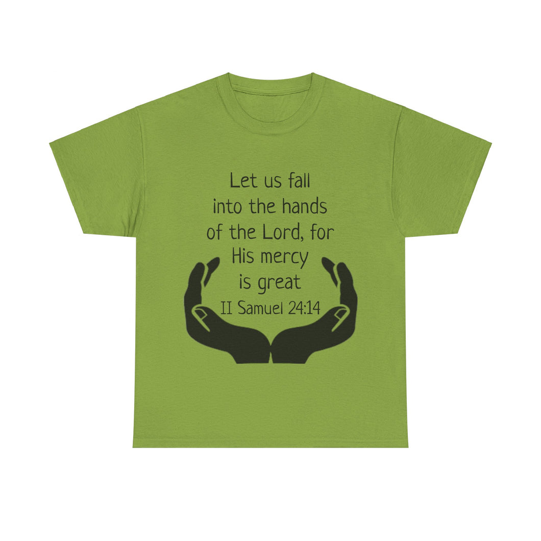 II Samuel 24:14 Unisex Heavy Cotton Tee