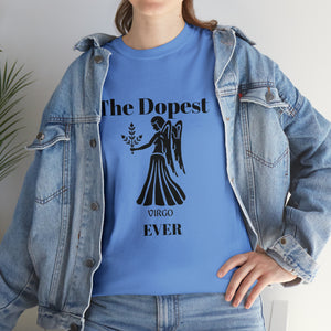 The Dopest Virgo Ever Unisex Heavy Cotton Tee