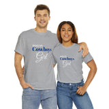 Dallas Cowboys Girl Unisex Heavy Cotton Tee