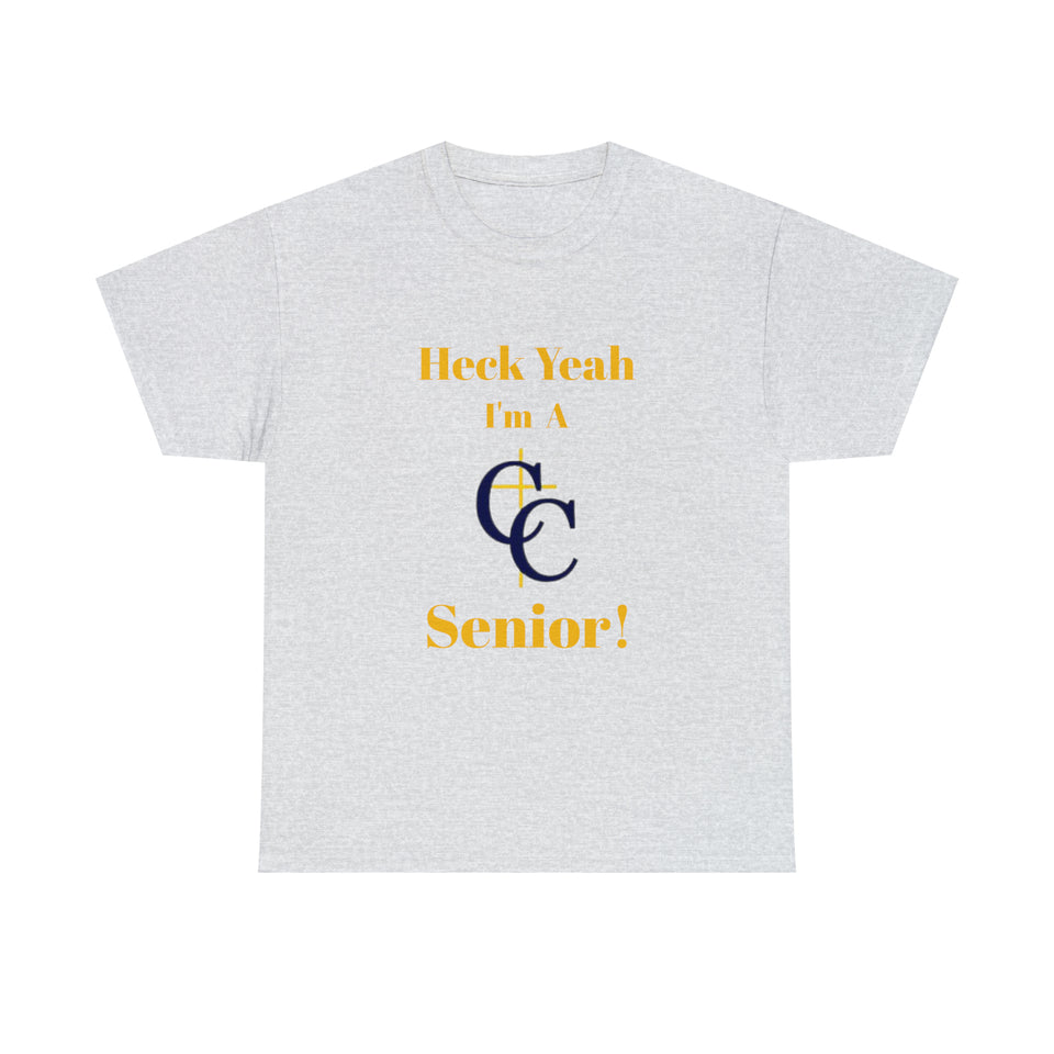 Heck Yeah I'm A Carmel Christian High School Senior Class Of 2024 Unisex Heavy Cotton Tee