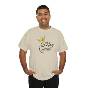 May Queen Unisex Heavy Cotton Tee
