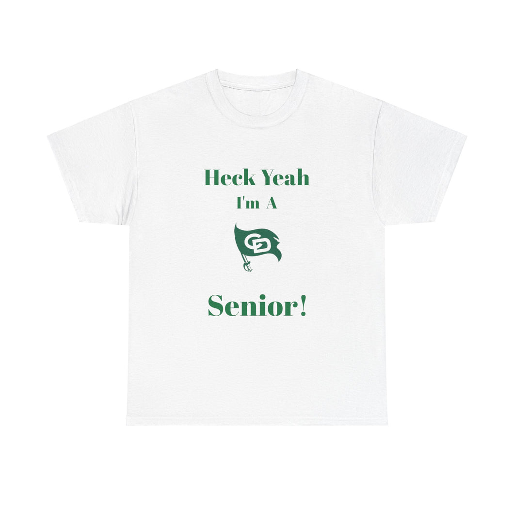 Heck Yeah I'm A Charlotte Country Day High School Senior Class Of 2025 Unisex Heavy Cotton Tee