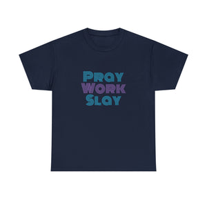 Pray Work Slay Unisex Heavy Cotton Tee