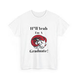 H*ll Yeah WSSU Graduate Class of 2025 Unisex Heavy Cotton Tee