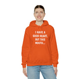 Specialty I Have A Good Heart Hooded Sweatshirt