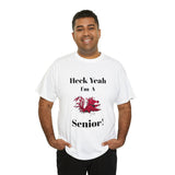 Heck Yeah I'm a South Carolina Senior Unisex Heavy Cotton Tee