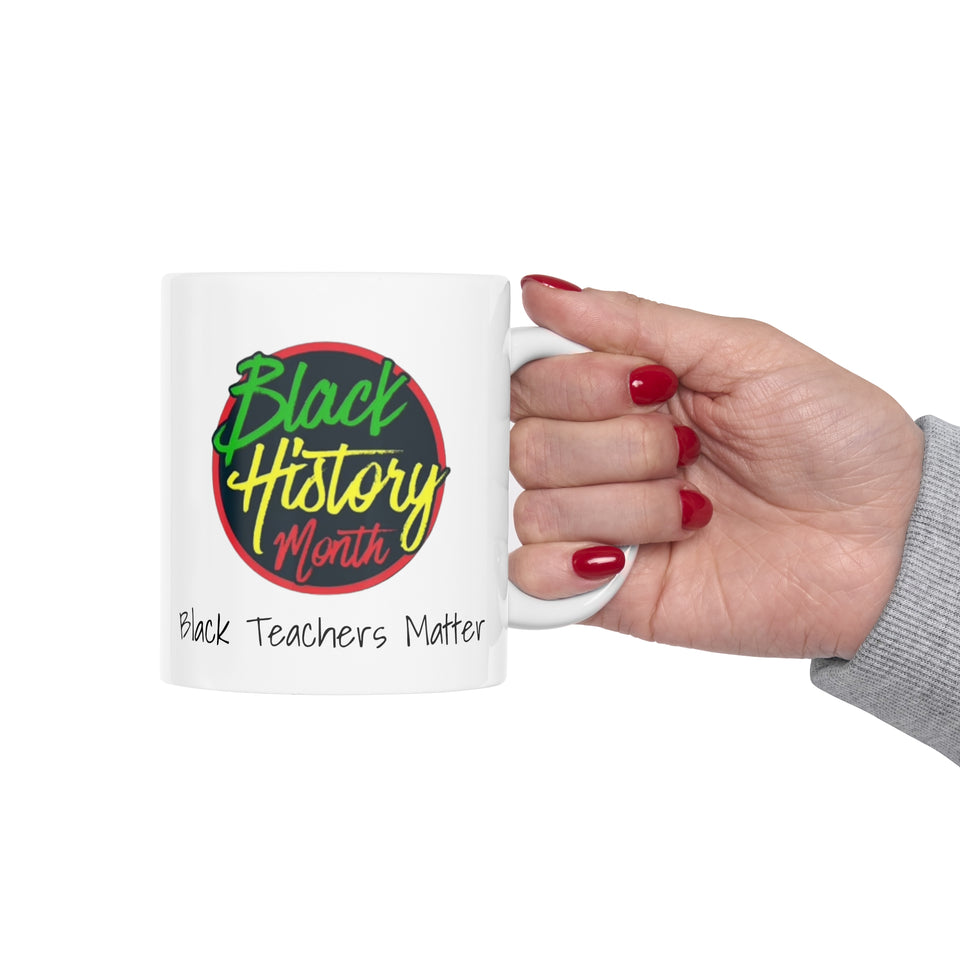 Black Teachers Matter Ceramic Mug 11oz