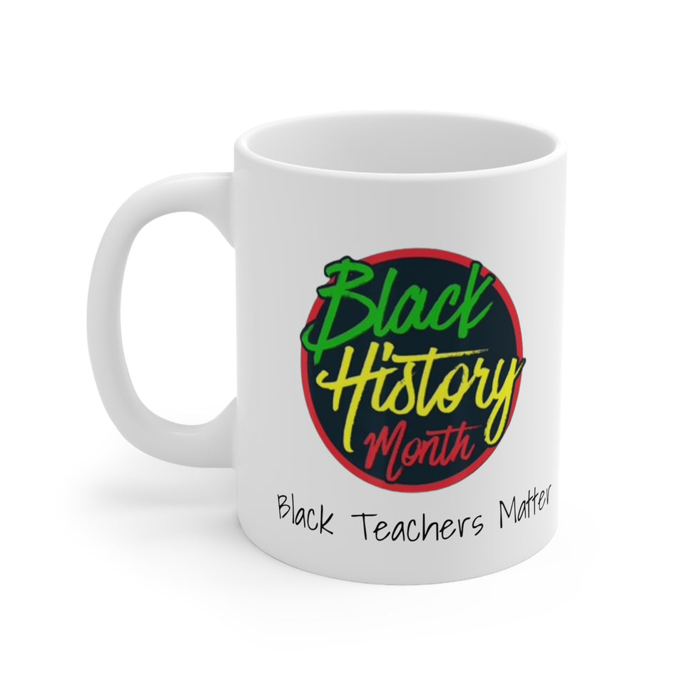 Black Teachers Matter Ceramic Mug 11oz