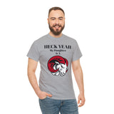 Heck Yeah My Daughter Is A WSSU Ram Unisex Heavy Cotton Tee