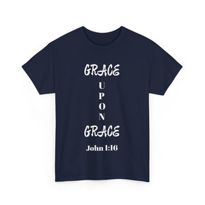 Grace Upon Grace Unisex Heavy Cotton Tee