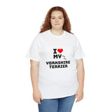 I Love My Yorkshire Terrier Unisex Heavy Cotton Tee