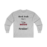 Heck Yeah I'm A NCCU Senior Ultra Cotton Long Sleeve Tee