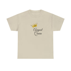 August Queen Unisex Heavy Cotton Tee