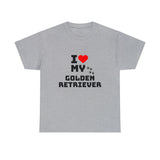 I Love My Golden Retriever Unisex Heavy Cotton Tee