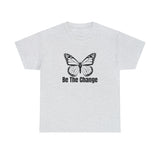 Be The Change Unisex Heavy Cotton Tee