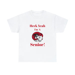 Heck Yeah I'm a WSSU Senior Unisex Heavy Cotton Tee