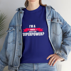 Nurse Superpower Cotton Tee