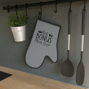 Best Bonus Mom Ever Oven Glove