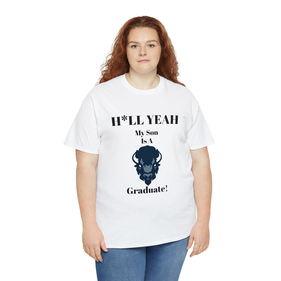 H*LL Yeah My Son Is A Howard Graduate Unisex Heavy Cotton Tee