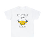 H*LL Yeah My Son Is A Johnson C. Smith Graduate Unisex Heavy Cotton Tee