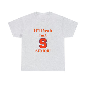 H*ll Yeah! Syracuse University Senior Unisex Heavy Cotton Tee
