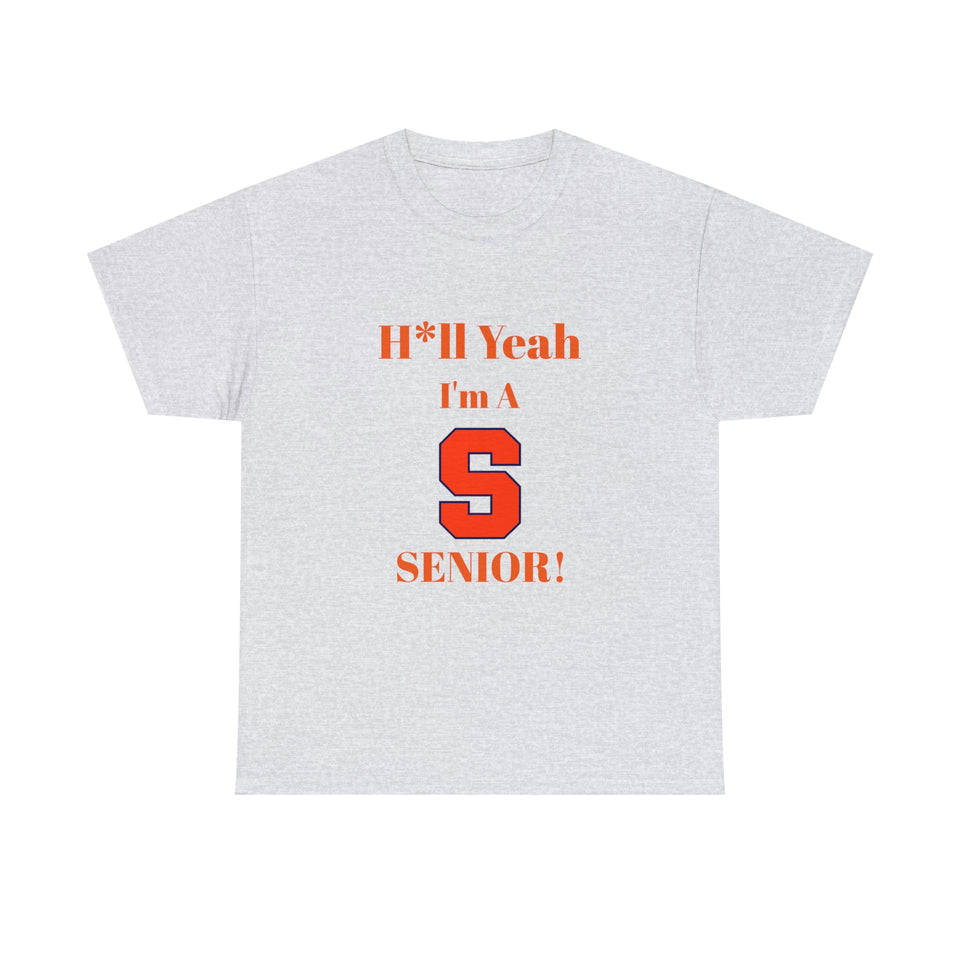 H*ll Yeah! Syracuse University Senior Unisex Heavy Cotton Tee