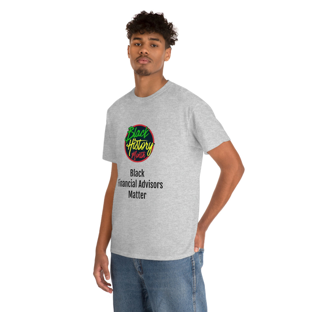 Black Financial Advisors Matter Cotton Tee