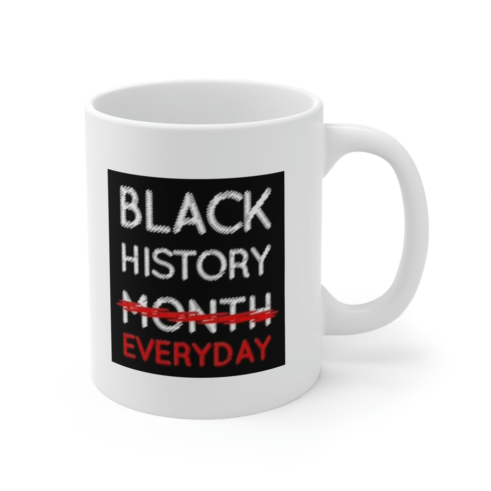 Black History Everyday Ceramic Mug 11oz