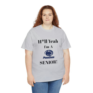 H*ll Yeah! Penn State Senior Unisex Heavy Cotton Tee