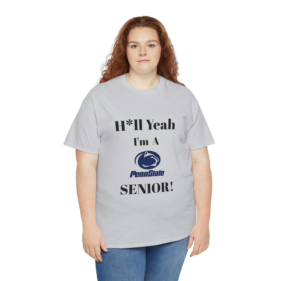 H*ll Yeah! Penn State Senior Unisex Heavy Cotton Tee
